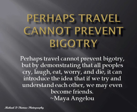 Maya Angelou quote Travel ps