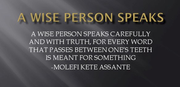 A Wise Person Speaks